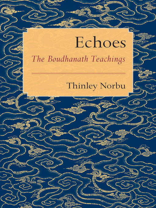 Title details for Echoes by Thinley Norbu - Available